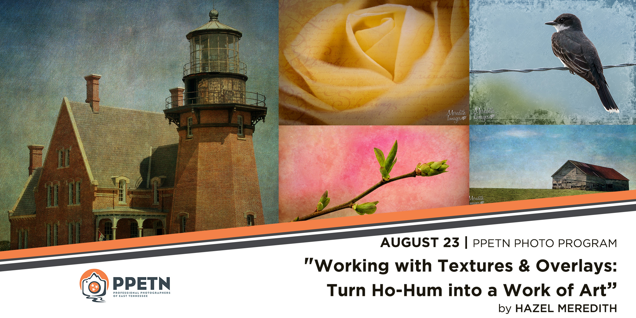 Working with Textures & Overlays - Turn Ho-Hum into a Work of Art By Hazel Meredith, APSA, HonNEC