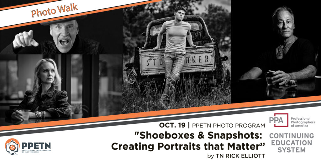 Shoeboxes and Snapshots: Creating Portraits that Matter with TN Rick Elliott