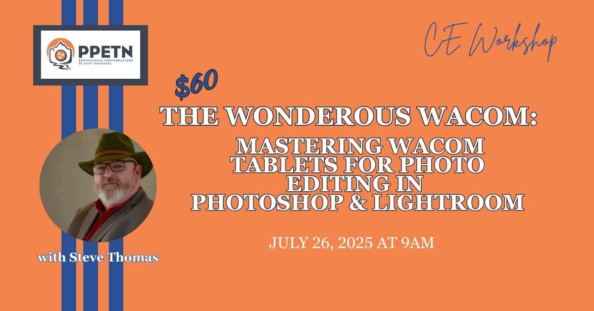 Mastering Wacom Tablets for Photo Editing in Photoshop and Lightroom Workshop with Steve Thomas